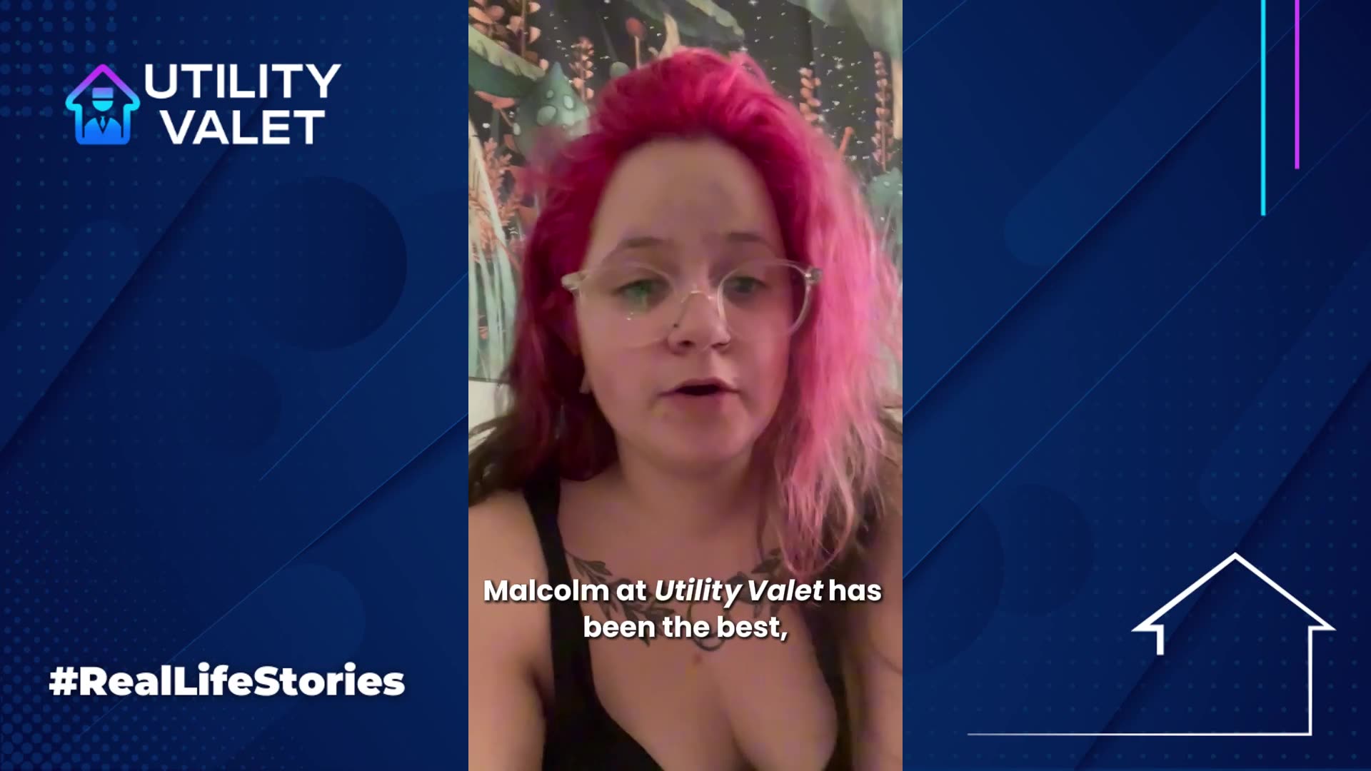 Person with pink hair and glasses speaks to the camera. Text reads, "Malcolm at Utility Valet has been the best," with "#RealLifeStories" at the bottom. Utility Valet logo is on the top left.